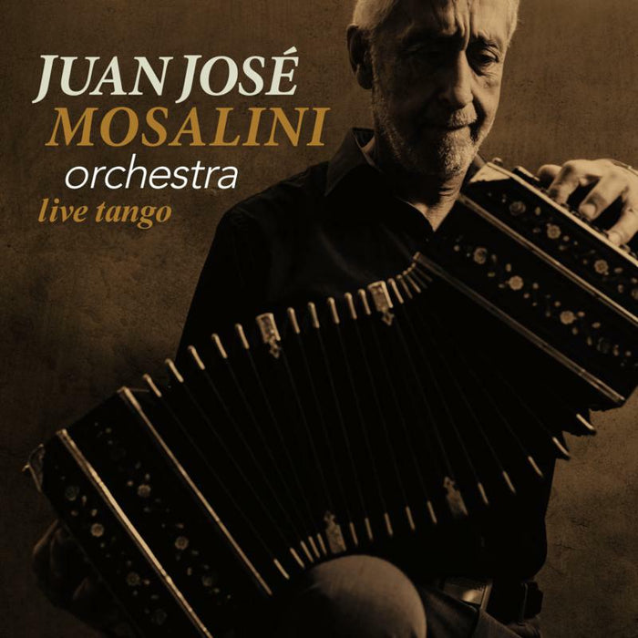 Juan Jose Mosalini Orchestra Live Tango CD