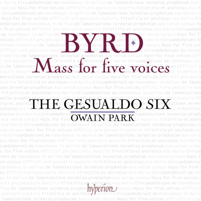 The Gesualdo Six / Owain Park Byrd: Mass for five voices & other works CD
