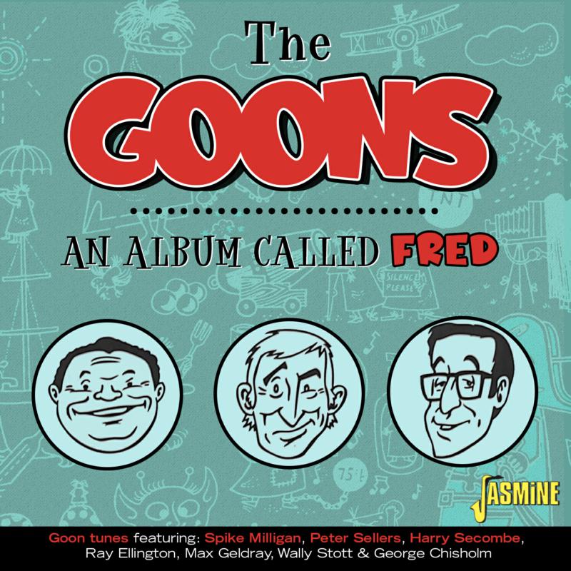 The Goons: An Album Called Fred