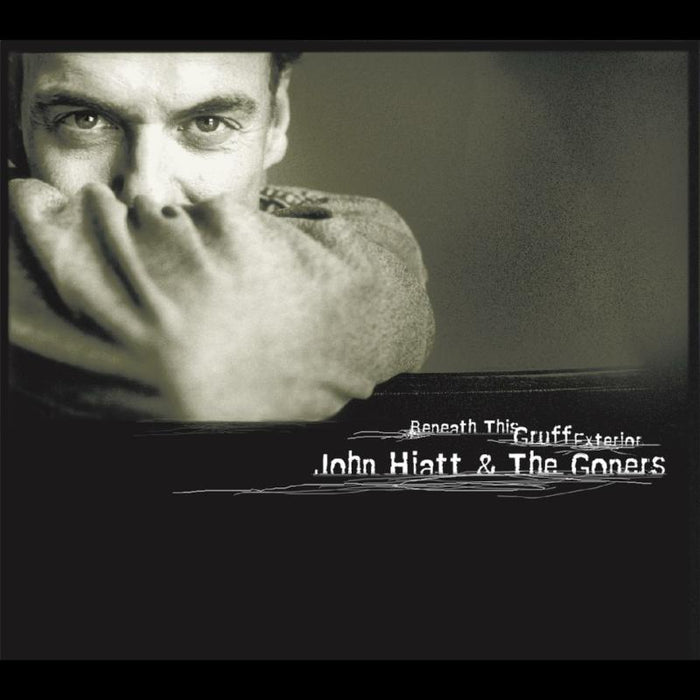 John Hiatt And The Goners: Beneath This Gruff Exterior