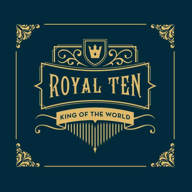 King Of The World: Royal Ten