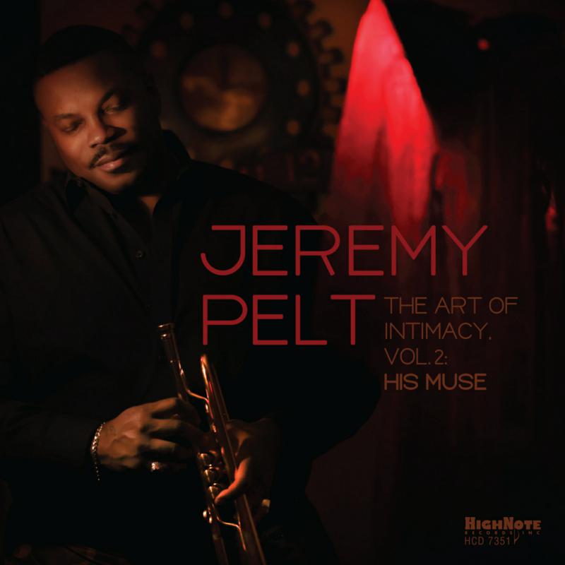 Jeremy Pelt: The Art of Intimacy Vol. 2: His Muse