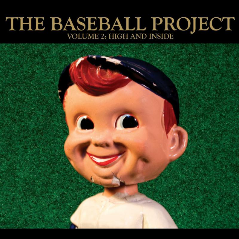The Baseball Project: Volume 2: High and Inside