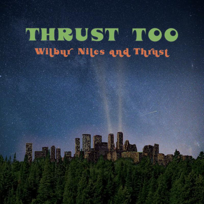 Wilbur Niles: Thrust Too