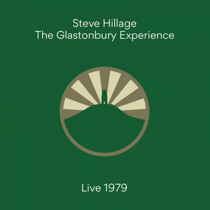 Steve Hillage: The Glastonbury Experience