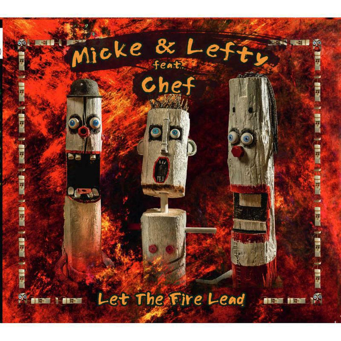 Micke & Lefty feat. Chef: Let The Fire Lead (LP)