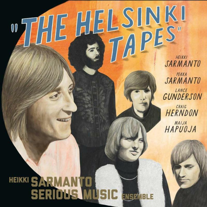 Heikki Sarmanto Serious Music Ensemble: The Helsinki Tapes - Live At N-Club 1971-1972, Vol. 2