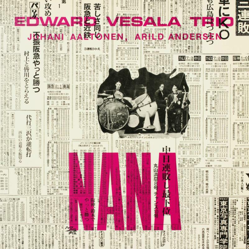 Edward Vesala Trio: Nana