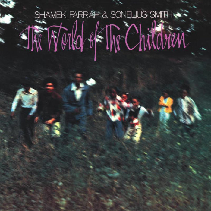 Shamek Farrah & Sonelius Smith: The World of the Children (LP)