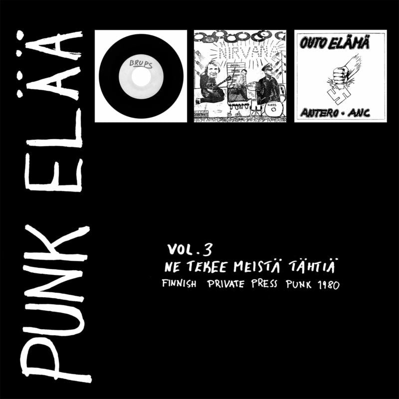 Various Artists: Punk elaa 3: Ne tekee meista tahtia