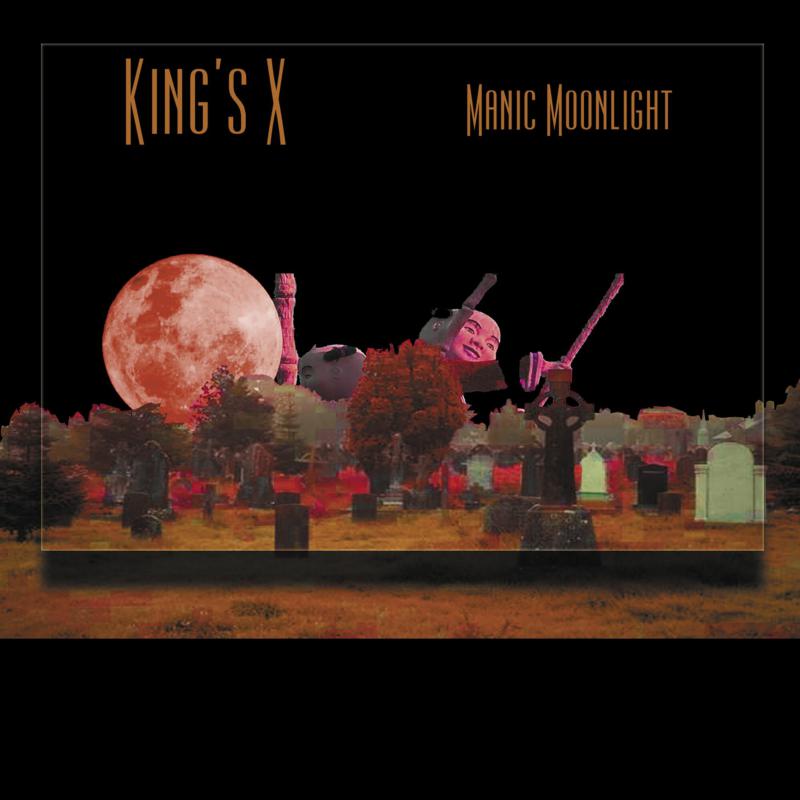 King's X: Manic Moonlight