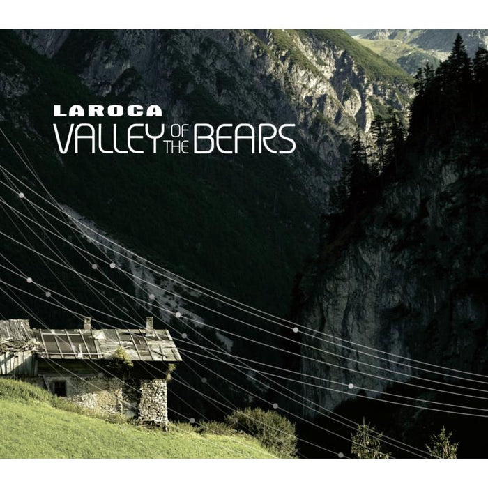 Laroca: Valley Of The Bears