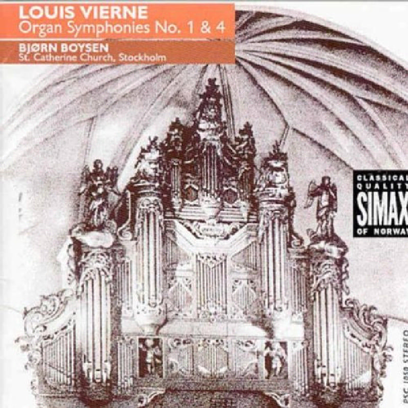 Bjorn Boysen: Louis Vierne: Organ Symphonies No. 1 & 4