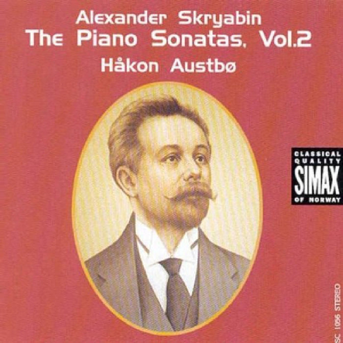 Hakon Austbo: Scriabin: The Piano Sonatas, Vol. 2