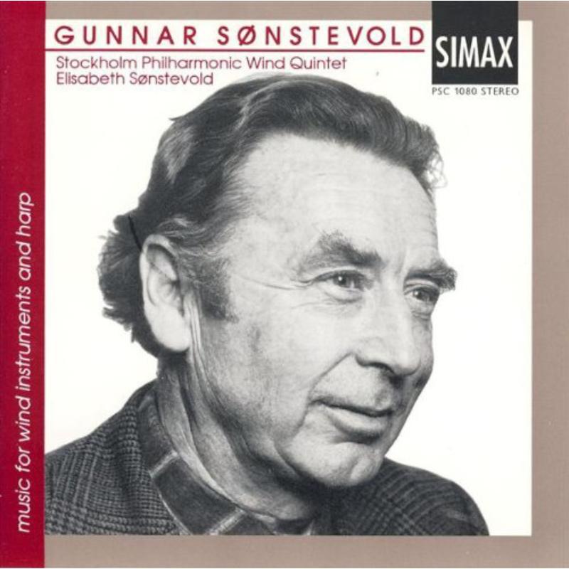 Stockholm Philharmonic Wind Quintet/Elisabeth Sonstevold: Gunnar Sonstevold: Music for Wind Instruments and Harp