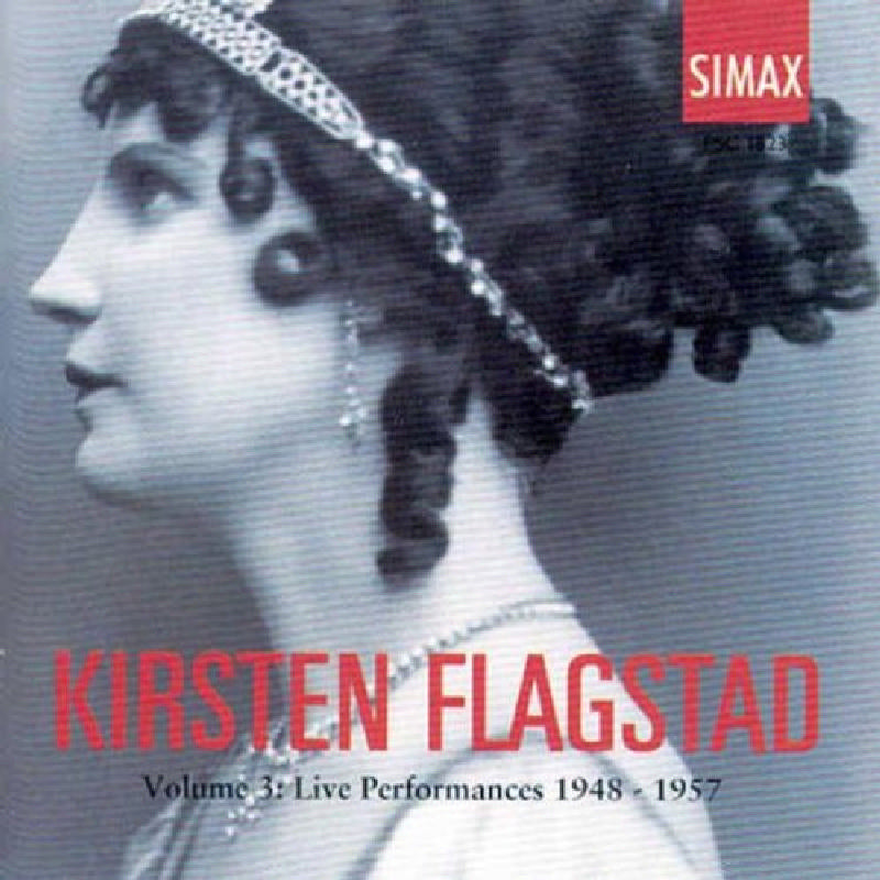 Kirsten Flagstad: Volume 2: Live Performances 1935-1948 – Proper Music