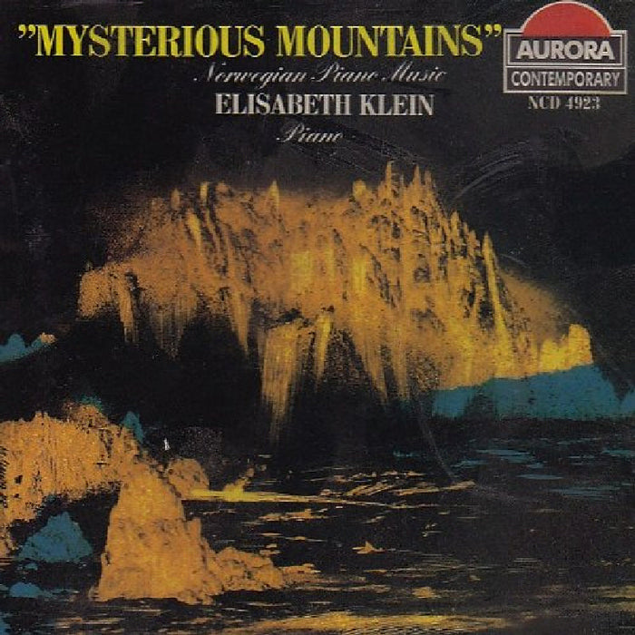 Elisabeth Klein: Mysterious Mountains: Norwegian Piano Music