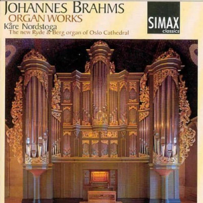 Kare Nordstoga: Johannes Brahms: Organ Works