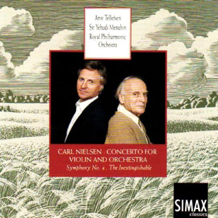 Yehudi Menuhin/Arve Tellefsen: Carl Nielsen: Violin Concerto; Symphony No. 4