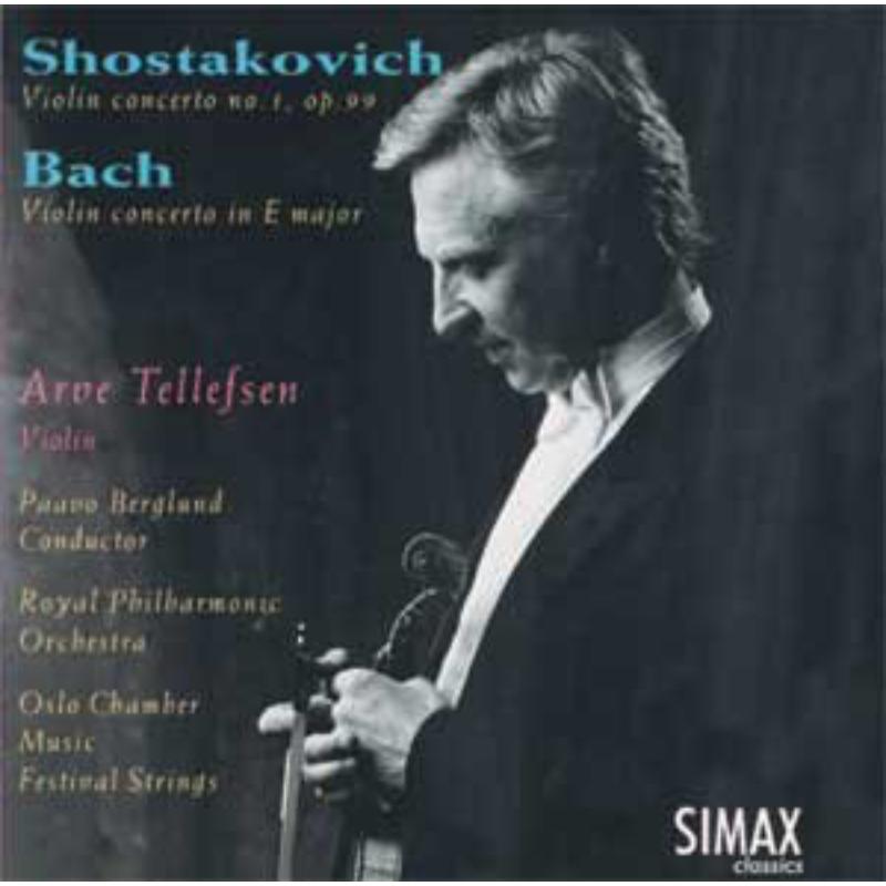 Arve Tellefsen: Bach, Shotakovich: Violin Concertos