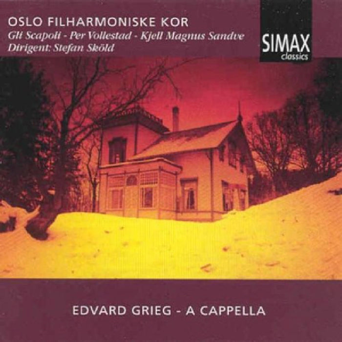 Oslo Philharmonic Chorus: Grieg: A Cappella