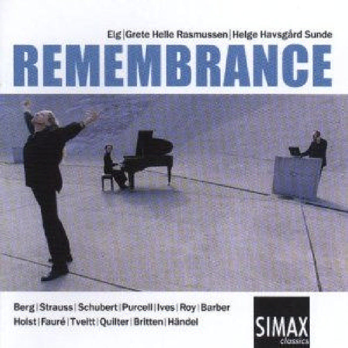 Oivind Elg Elgenes /Grete Helle Rasmussen/Helge Sunde: Remembrance