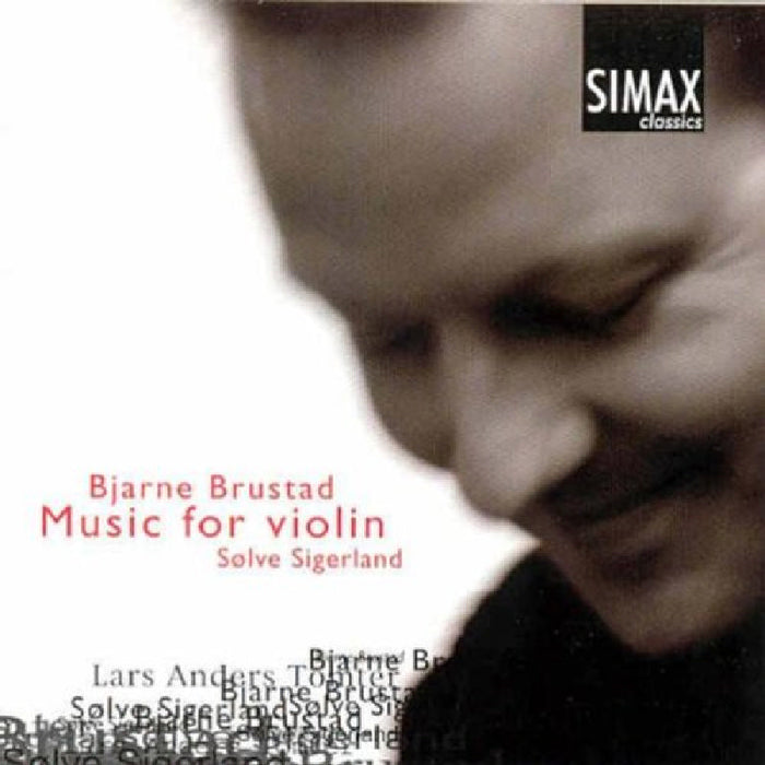 Solve Sigerland: Bjarne Brustad: Music for Violin