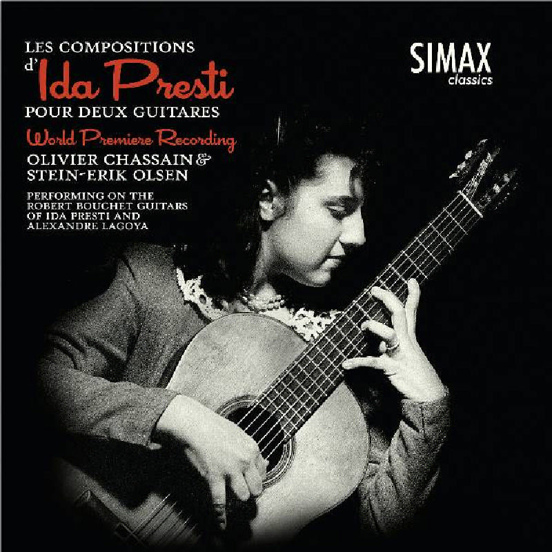 Olivier Chassain/Stein-Erik Olsen: Compositions de Ida Presti pour Deux Guitares