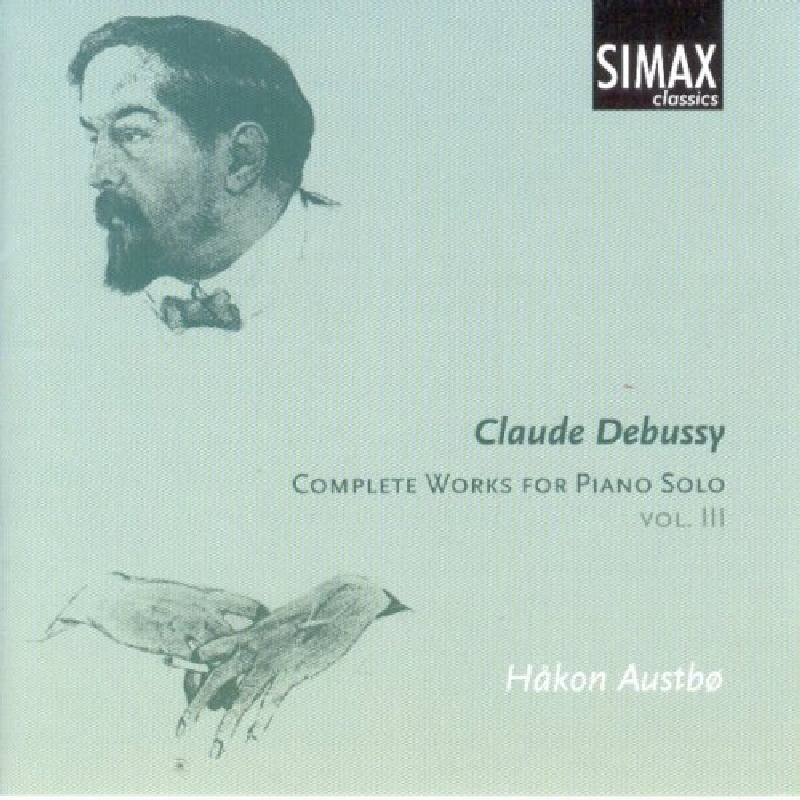 Hakon Austbo: Claude Debussy: Complete Works for Piano Solo, Vol. 3
