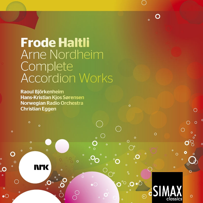 Frode Haltli, Norwegian Radio Orchestra & Christian Eggen: Arne Nordheim: Complete Accordion Works