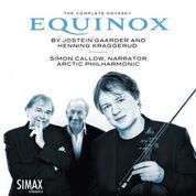 Simon Callow, Henning Kraggerud & Arctic Philharmonic Chambe: Equinox - The Complete Odyssey