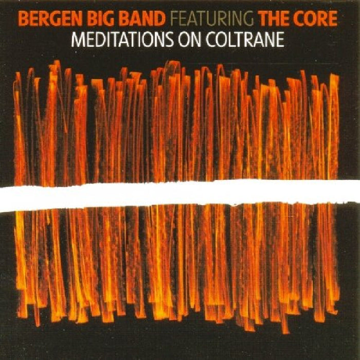 Bergen Big Band: Meditations On Coltrane