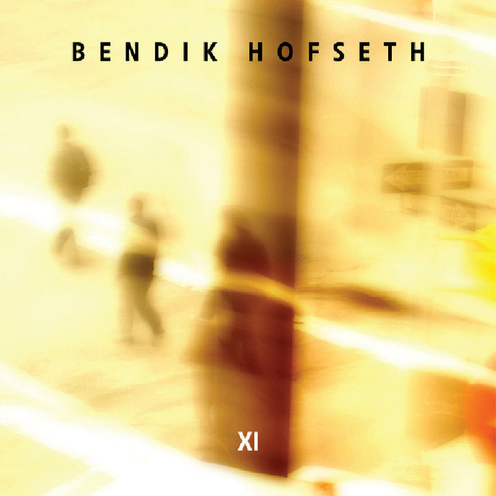 Bendik Hofseth: XI