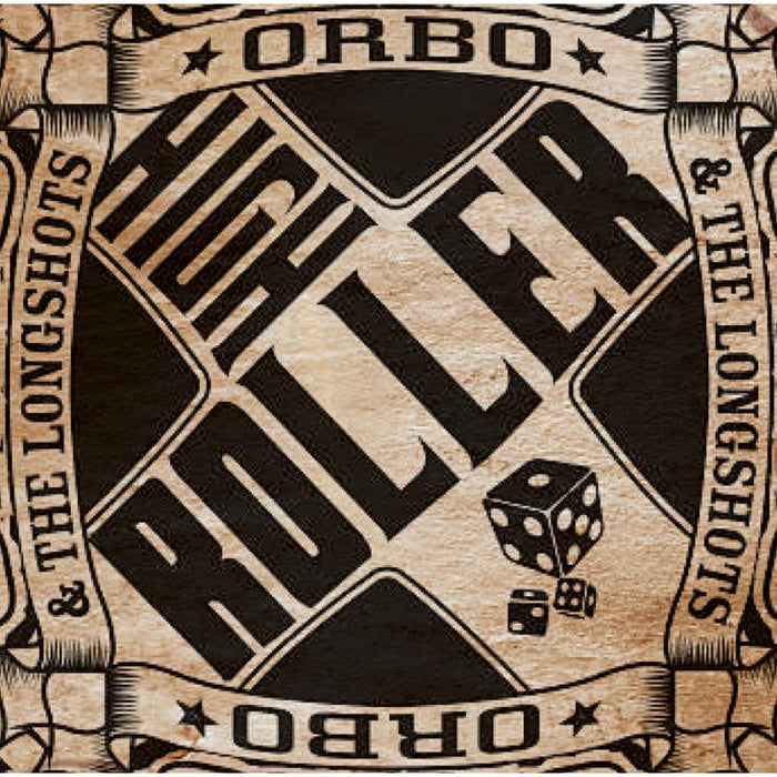 Orbo & The Longshots: High Roller