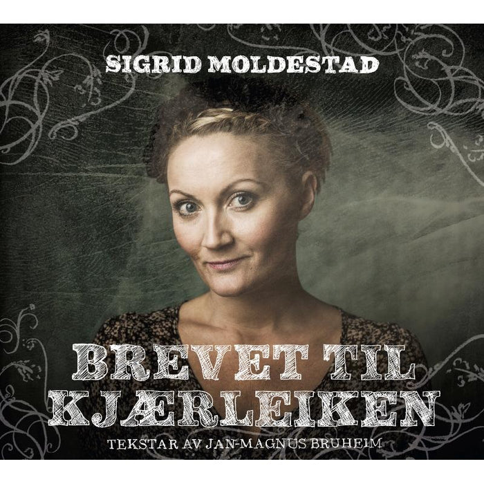 Sigrid Moldestad: Brevet til kjaerleiken