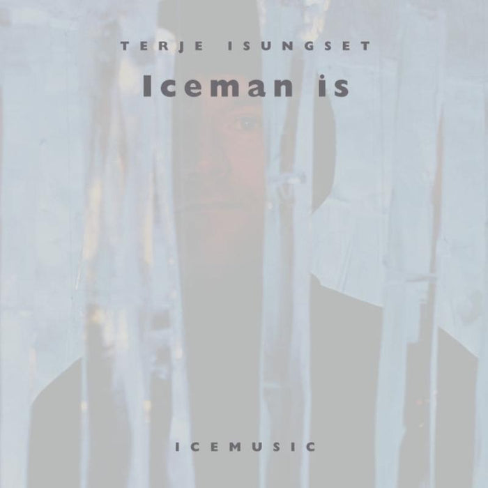 Terje Isungset: Iceman Is