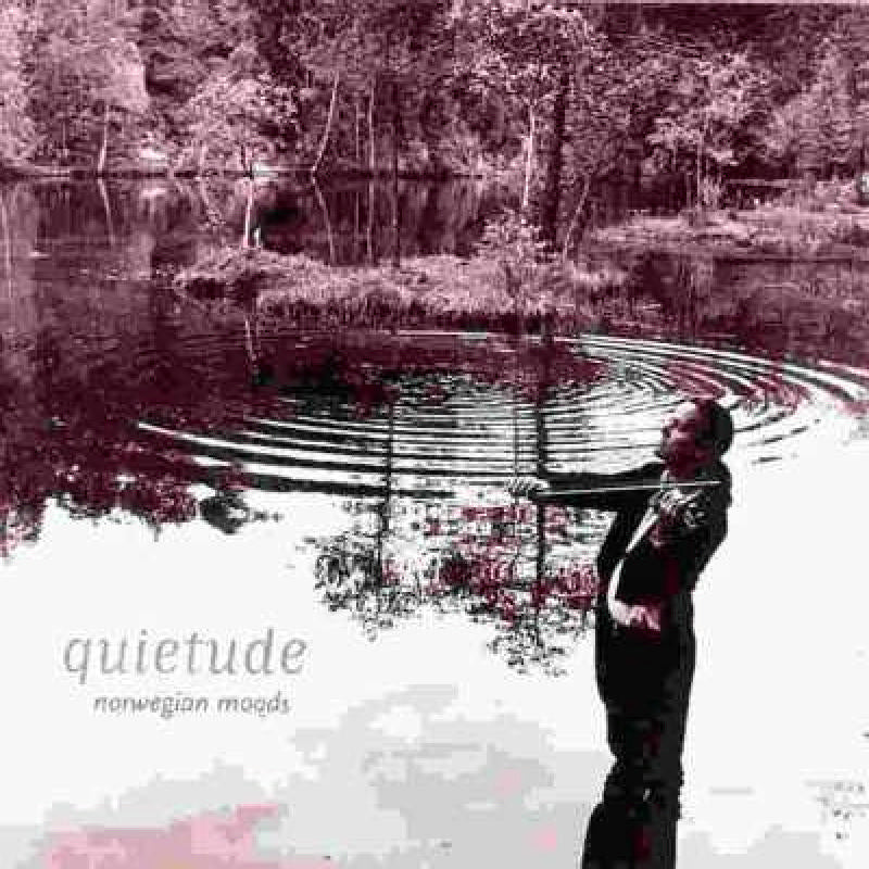 Atle Sponberg: Quietude: Norwegian Moods