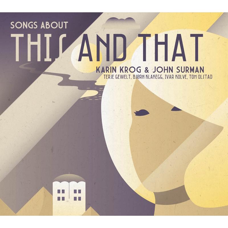 Karin Krog & John Surman: Songs About This And That