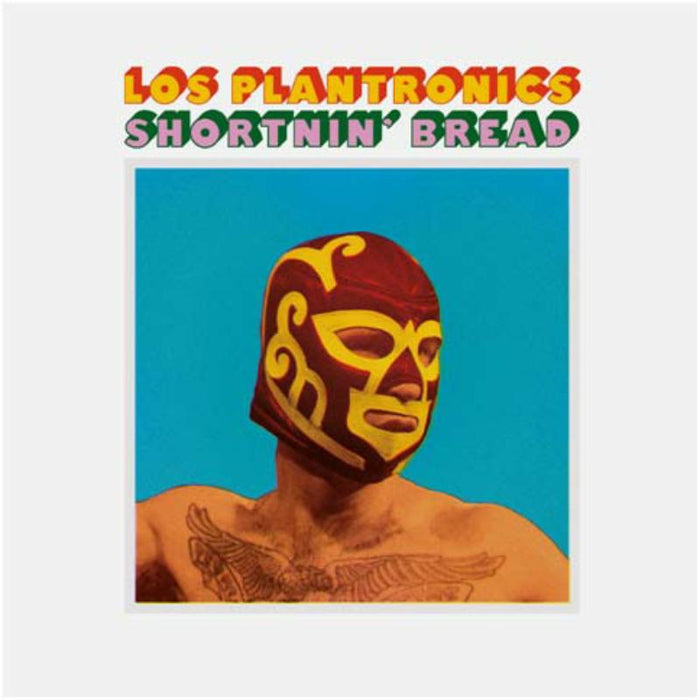 Los Plantronics: Shortnin' Bread
