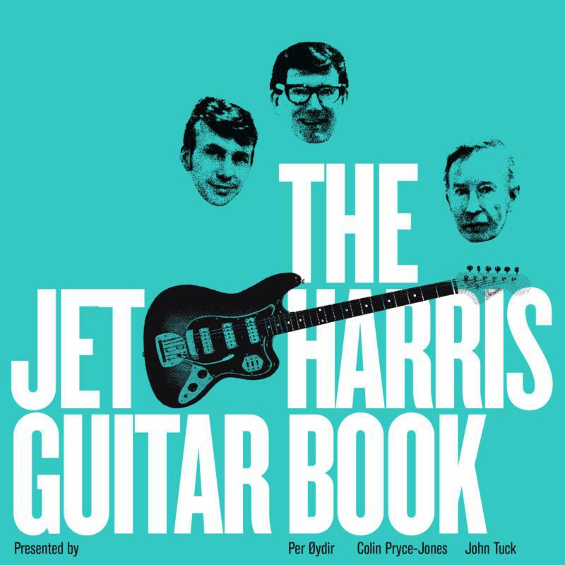 Per Oydir, Colin Pryce-Jones, John Tuck: The Jet Harris Guitar Book
