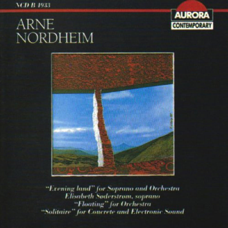 Oslo Philharmonic Orchestra: Arne Nordheim: Evening Land; Floating; Solitaire