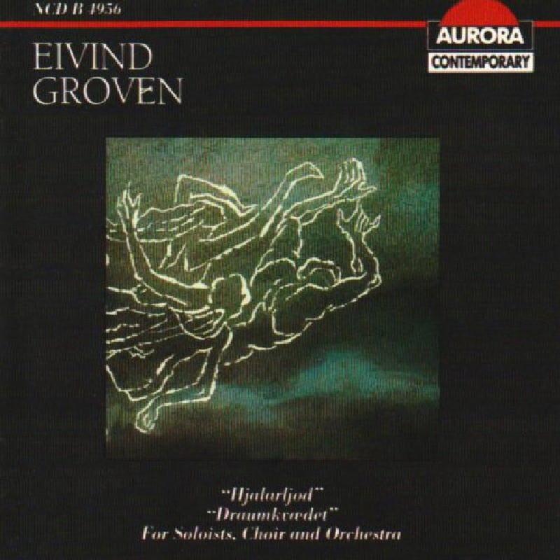 Royal Philharmonic Orchestra: Groven - Choral and Orchestral works