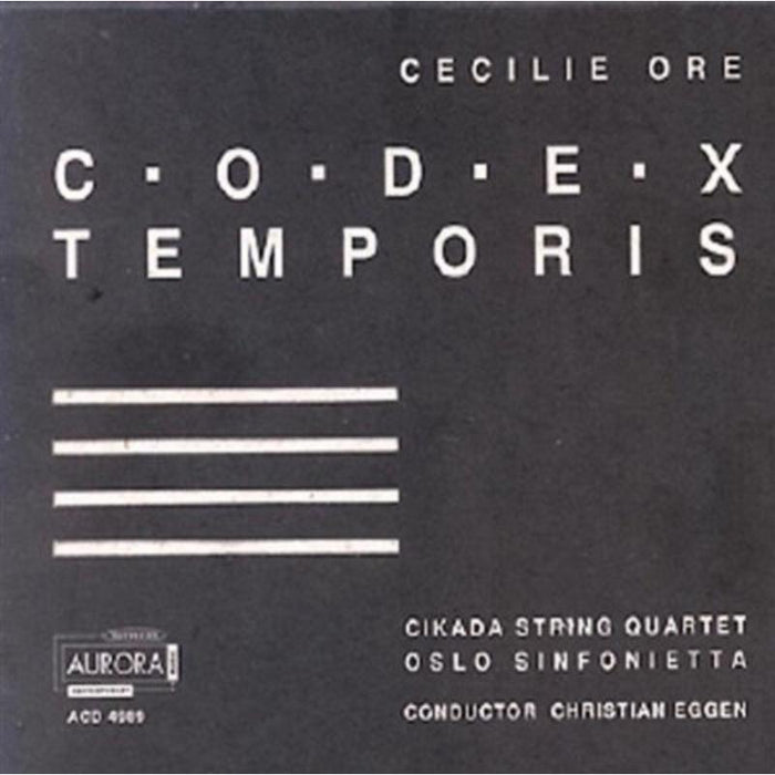 Cikada String Quartet: Cecilie Ore: Codex Temporis