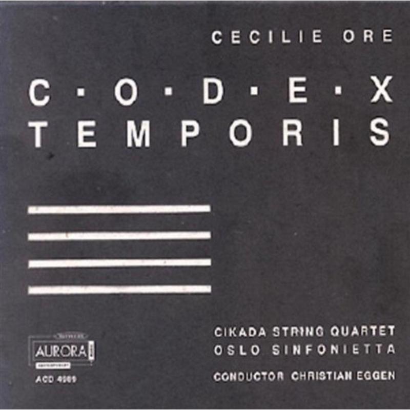 Cikada String Quartet: Cecilie Ore: Codex Temporis