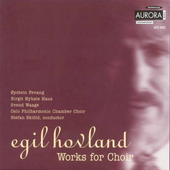 Egil Hovland: Works for Choir