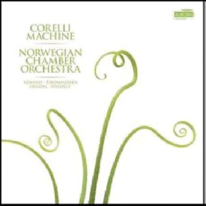 Norwegian Chamber Orchestra: Corelli Machine
