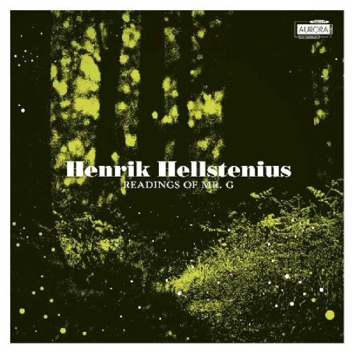 Bit20 Ensemble: Henrik Hellstenius: Readings of Mr G