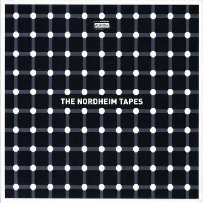 Arne Nordheim: The Nordheim Tapes: Electronic Music from the 1960's