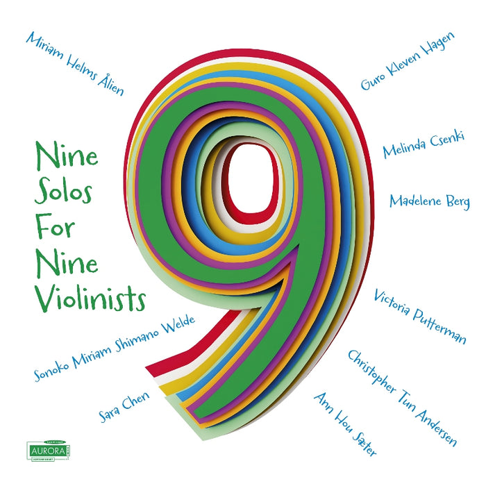 Guro Kleven Hagen, Sara Chen, Miriam Helms Alien etc.: Nine Solos for Nine Violinists