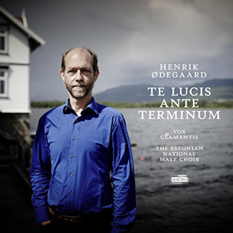 Vox Clamantis & Estonian National Male Choir: Henrik Odegaard: Te Lucis Ante Terminum